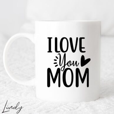 Чаша за подарък с надпис " I love you mom"