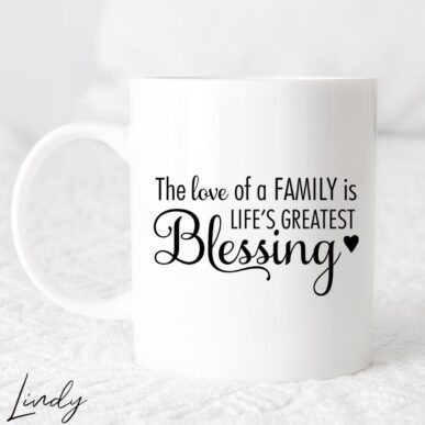 Чаша за подарък с надпис " The love of a family is life's gratest blessing"