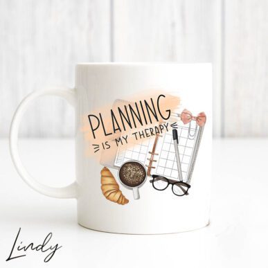 Чаша с надпис "Planning is my therapy"