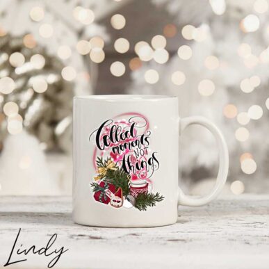 Чаша с надпис "Collect moments, not things"