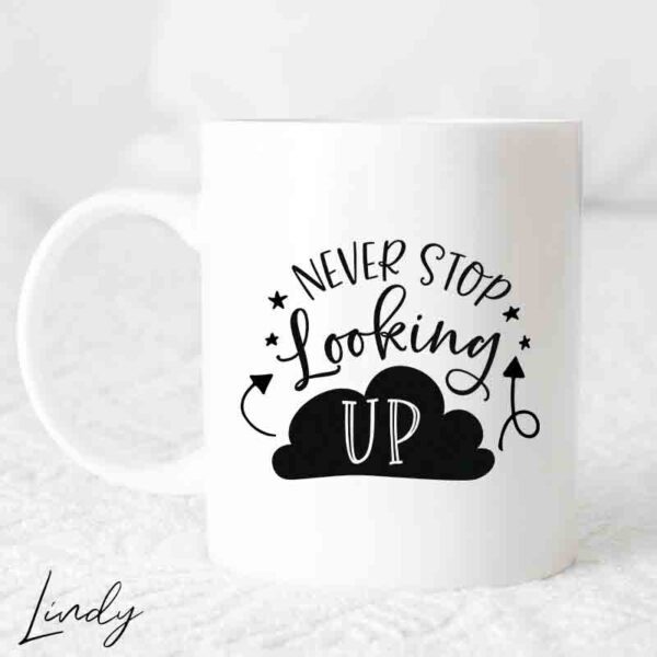 Чаша с надпис Never stop looking up