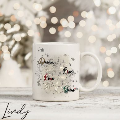 Чаша с надпис "Dream, love, live, grow"