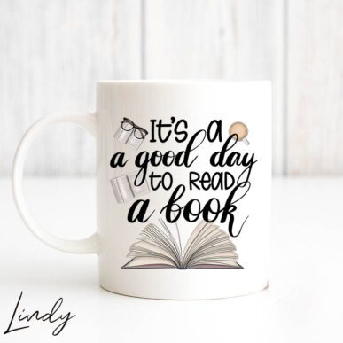 Персонализирана чаша за подарък "It's a good day to read a book"