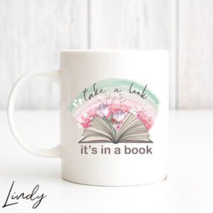 Чаша за подарък с надпис "Take a look, it's in a book"