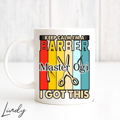 Чаша с надпис "Keep calm, I'm a barber"