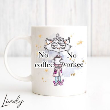 Чаша за подарък с надпис "No coffee, no workee"